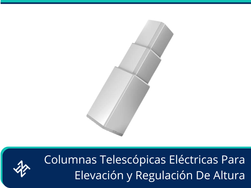 Columnas telescópicas eléctricas para elevación y regulación de altura