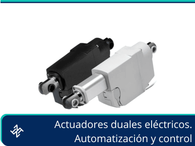 Actuadores duales eléctricos. automatización y control